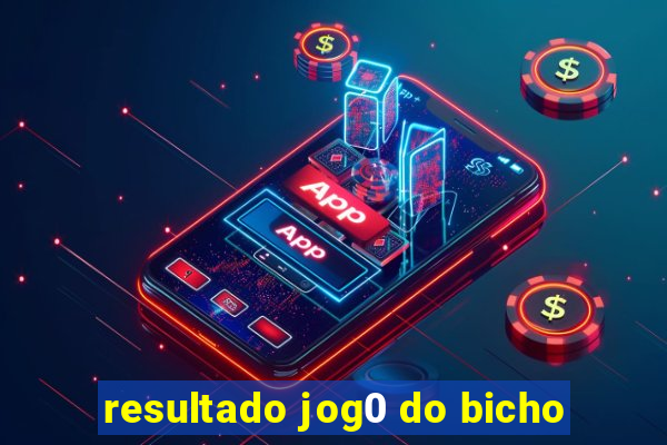 resultado jog0 do bicho