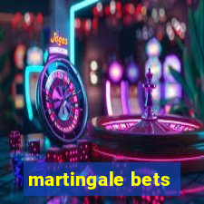 martingale bets