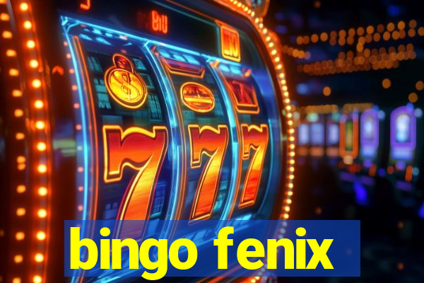 bingo fenix