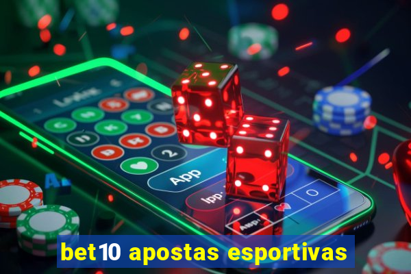 bet10 apostas esportivas