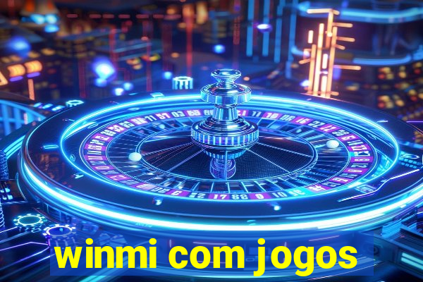 winmi com jogos