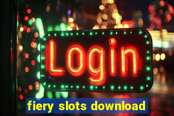 fiery slots download