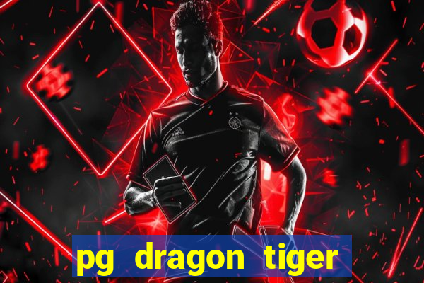 pg dragon tiger luck slot