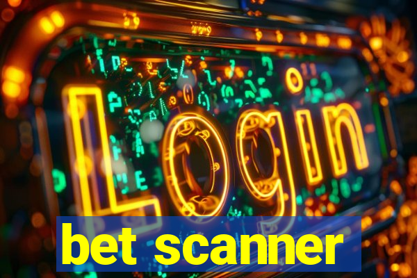 bet scanner