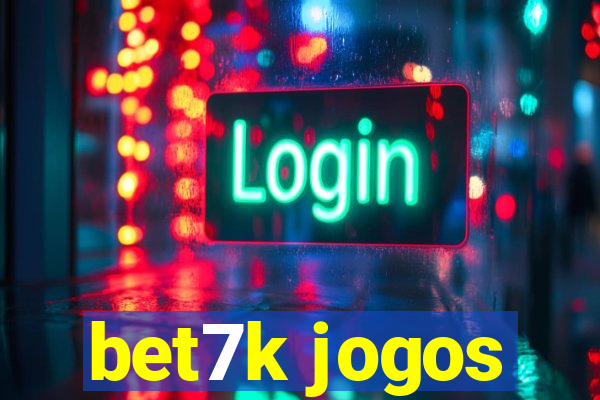 bet7k jogos