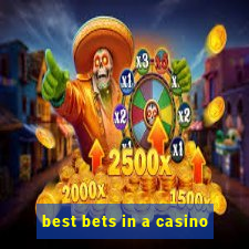 best bets in a casino