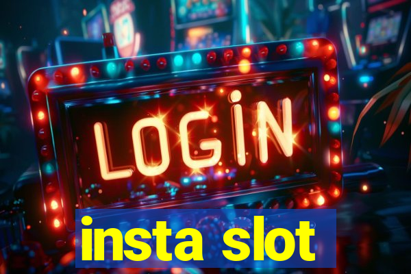 insta slot