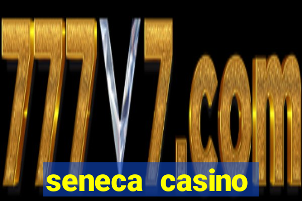 seneca casino niagara ny