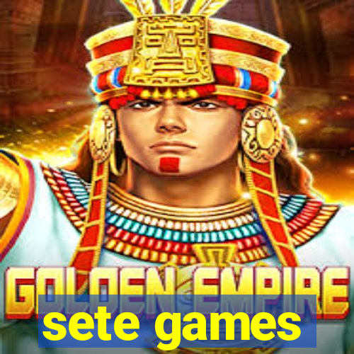 sete games