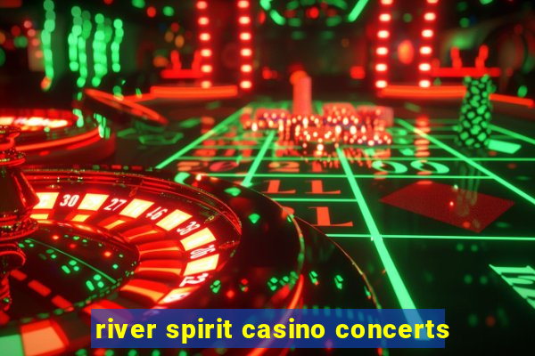 river spirit casino concerts