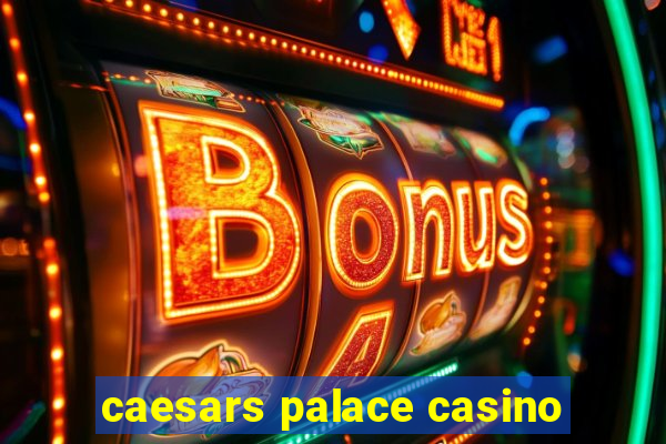 caesars palace casino