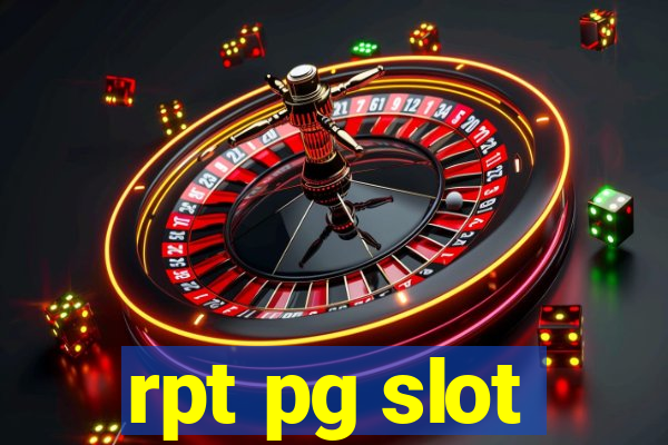 rpt pg slot