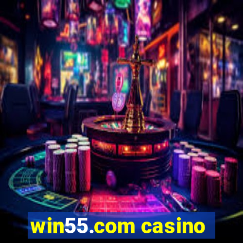 win55.com casino