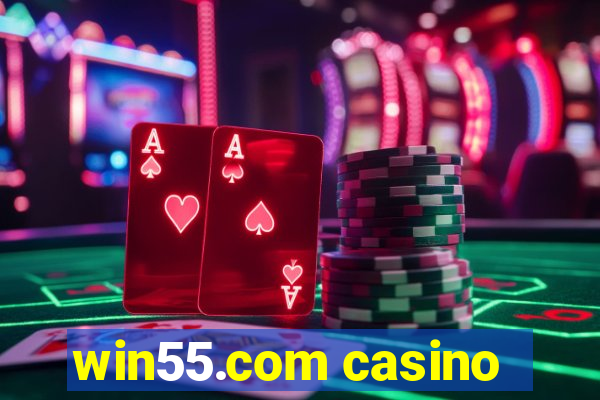 win55.com casino