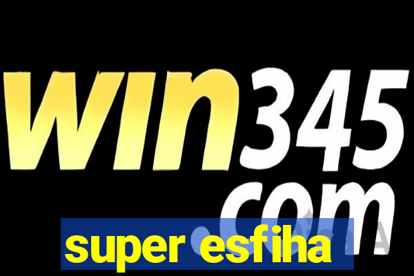 super esfiha