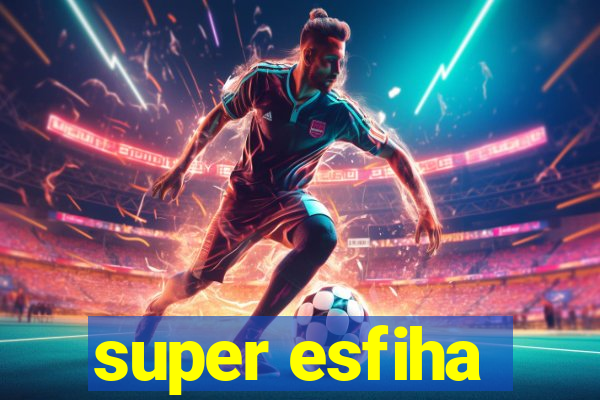 super esfiha