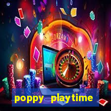 poppy playtime chapter 3 beta