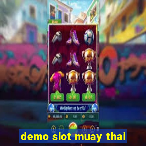 demo slot muay thai