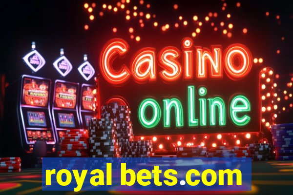 royal bets.com