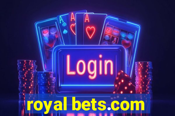 royal bets.com