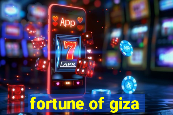 fortune of giza