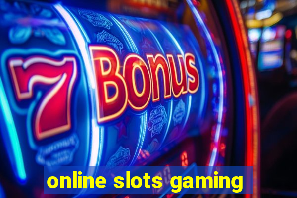 online slots gaming