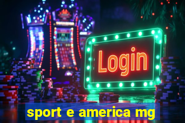 sport e america mg