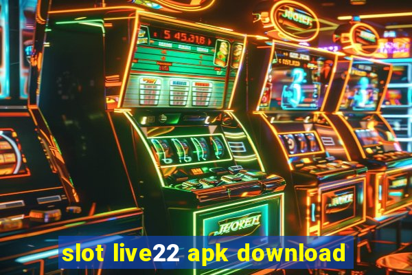 slot live22 apk download