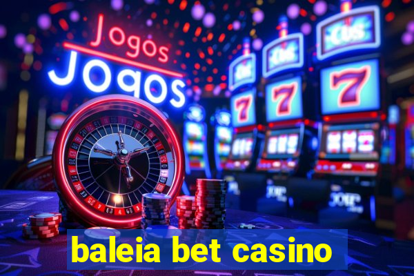 baleia bet casino