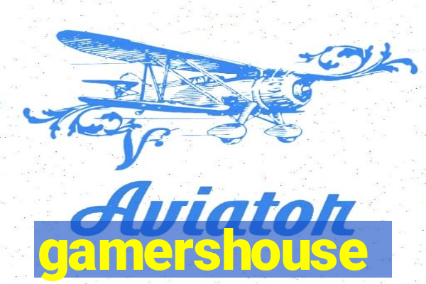 gamershouse