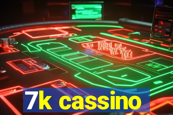 7k cassino