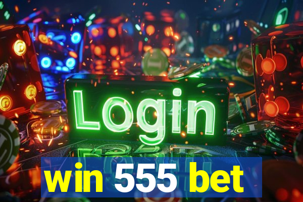 win 555 bet