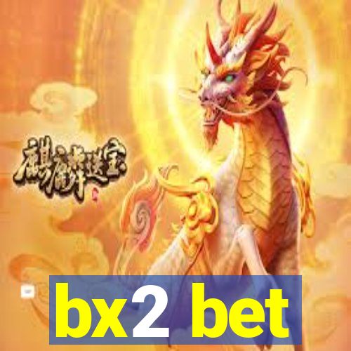 bx2 bet