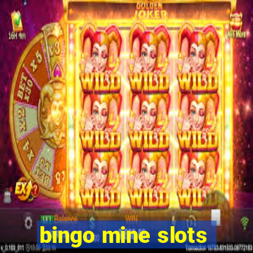 bingo mine slots