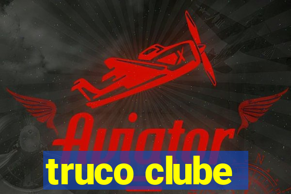 truco clube