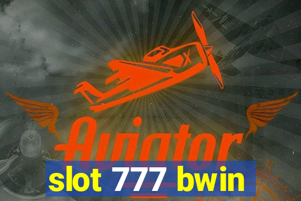 slot 777 bwin