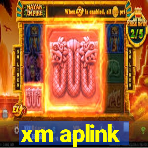 xm aplink