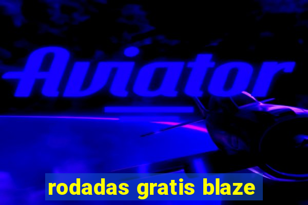 rodadas gratis blaze