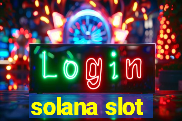 solana slot