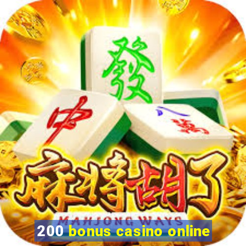 200 bonus casino online