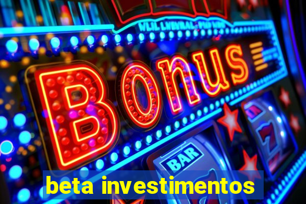 beta investimentos