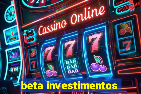 beta investimentos