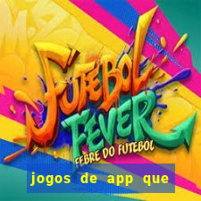 jogos de app que realmente pagam