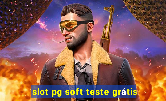 slot pg soft teste grátis