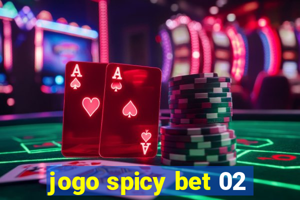 jogo spicy bet 02