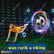 was rurik a viking