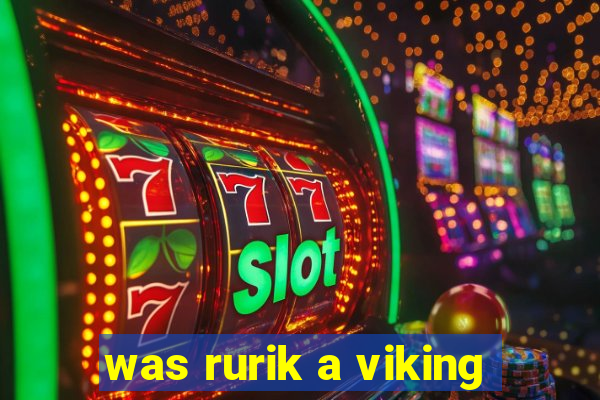 was rurik a viking