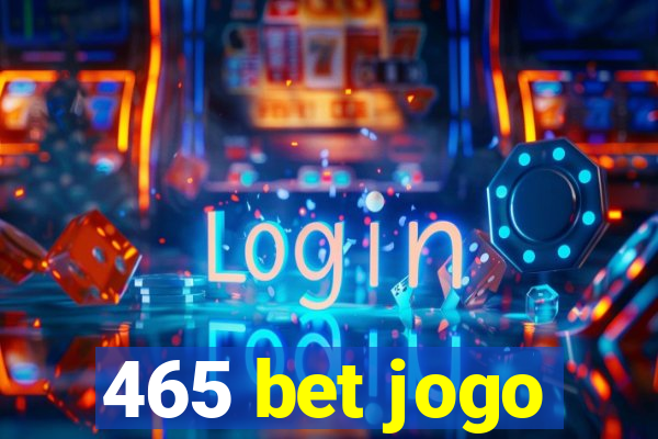 465 bet jogo