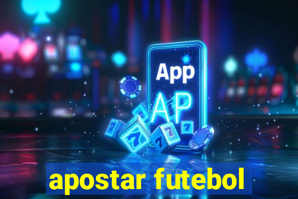 apostar futebol