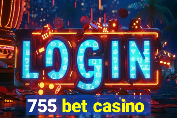 755 bet casino